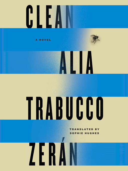Title details for Clean by Alia Trabucco Zerán - Available